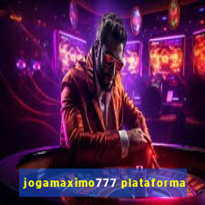 jogamaximo777 plataforma